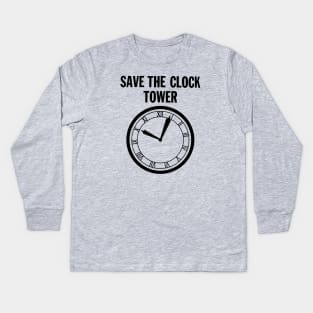 SAVE THE CLOCK TOWER Kids Long Sleeve T-Shirt